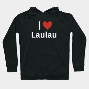 I Love Laulau Hoodie